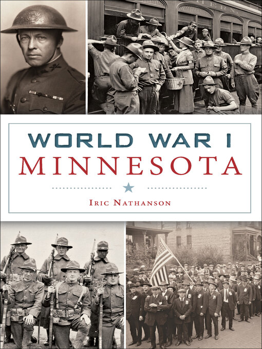 Title details for World War I Minnesota by Iric Nathanson - Wait list